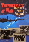 Thunderbirds at War - Diary of a Bomber Squadron by MOTIUK, Laurence